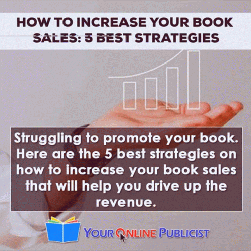 A Hand Holding A Graph With The Words How To Increase Your Book Sales GIF