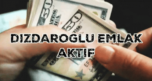 A Hand Holding A Stack Of 50 Dollar Bills With The Words Dizdaroglu Emlak Aktif Above It GIF