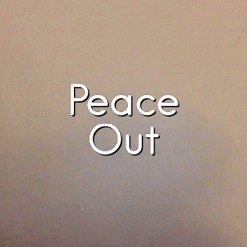 A Hand Making A Peace Sign With The Words Peace Out Written Below It GIF