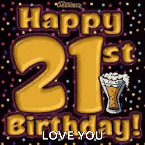 A Happy 21St Birthday Greeting Card With A Glass Of Beer . GIF