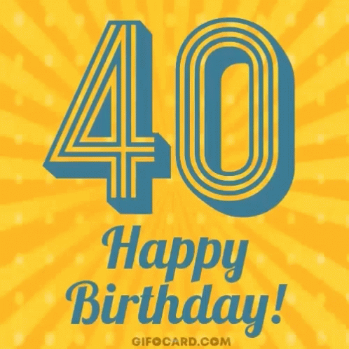 A Happy 40Th Birthday Card With The Number 40 On A Yellow Background GIF