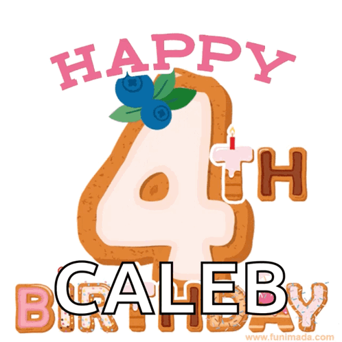 A Happy 4Th Birthday Card For Caleby With A Gingerbread Cookie GIF