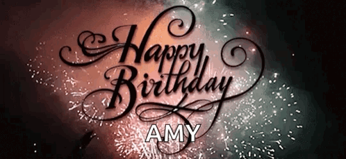 A Happy Birthday Amy Sign With Fireworks Behind It GIF