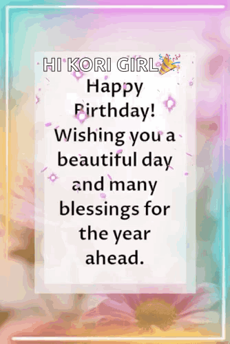 A Happy Birthday Card For A Girl Wishing You A Beautiful Day And Many Blessings For The Year Ahead GIF