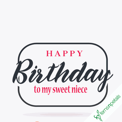 A Happy Birthday Card For A Sweet Niece GIF