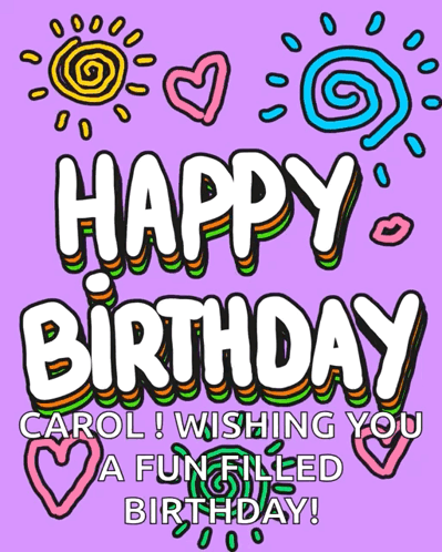 Birthday Card For Carol Wishing Fun Filled Day GIF