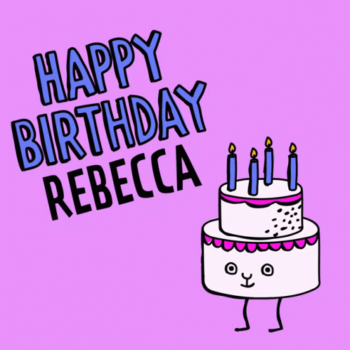 A Happy Birthday Card For Rebecca With A Cake With Candles On It GIF