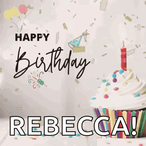 A Happy Birthday Card For Rebecca With A Cupcake GIF