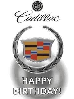 A Happy Birthday Card With A Cadillac Logo On It GIF