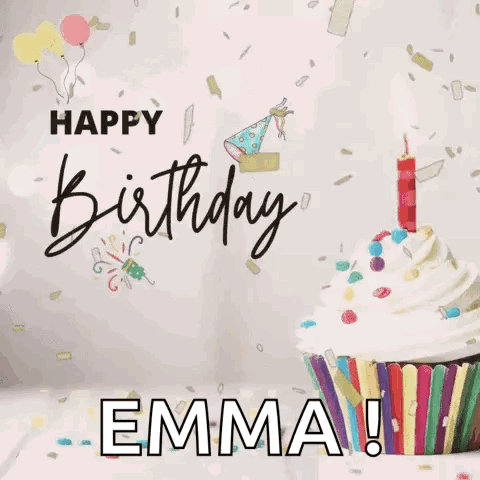 A Happy Birthday Emma Greeting Card With A Cupcake And Confetti . GIF