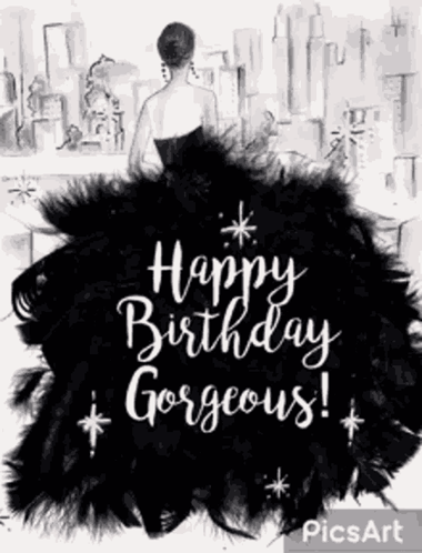 A Happy Birthday Gorgeous Greeting Card With A Woman In A Black Dress . GIF