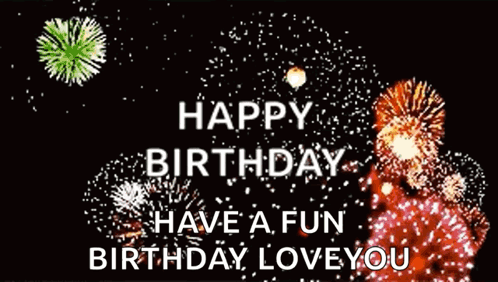 A Happy Birthday Greeting With Fireworks In The Background GIF