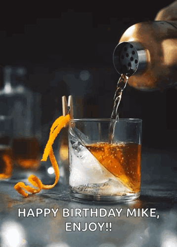 A Happy Birthday Mike Enjoy Greeting Card With A Glass Of Whiskey GIF