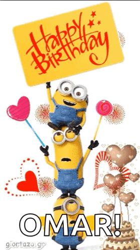 A Happy Birthday Omar Card With Minions Holding Balloons And Lollipops GIF