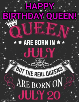 A Happy Birthday Queen Is Born In July GIF