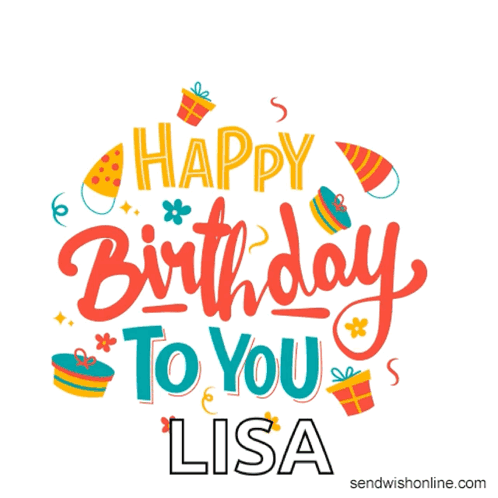 A Happy Birthday To Lisa Card With Gifts And Confetti GIF