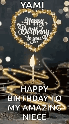 A Happy Birthday To My Amazing Niece With A Cake And A Candle . GIF