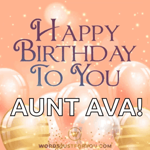 A Happy Birthday To You Aunt Ava Card With Balloons GIF