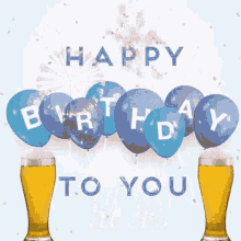 A Happy Birthday To You Cheers Card With Balloons And Beer Glasses GIF