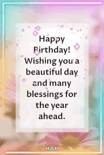 Birthday Wishing You A Beautiful Day And Blessings GIF