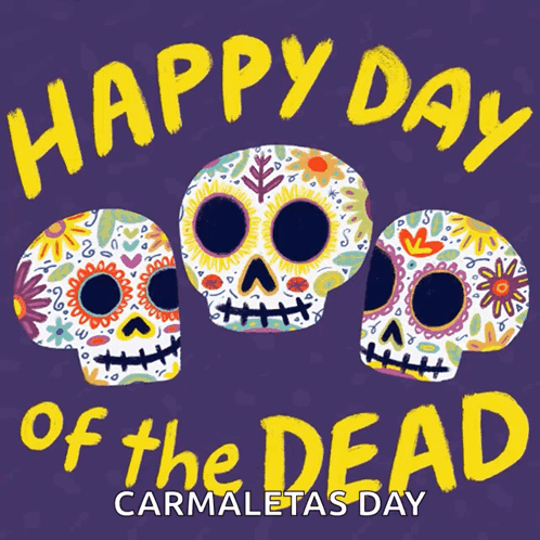 A Happy Day Of The Dead Poster With Three Sugar Skulls On A Purple Background GIF