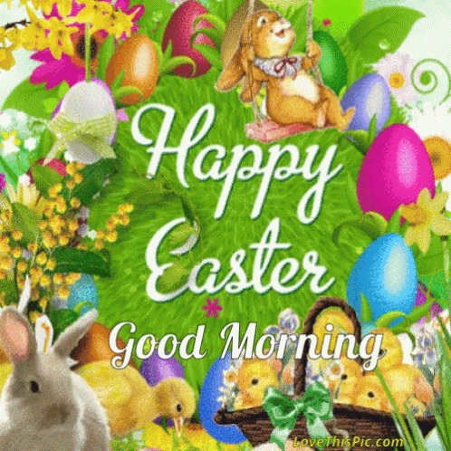 A Happy Easter Good Morning Greeting Card With Easter Eggs And Rabbits GIF