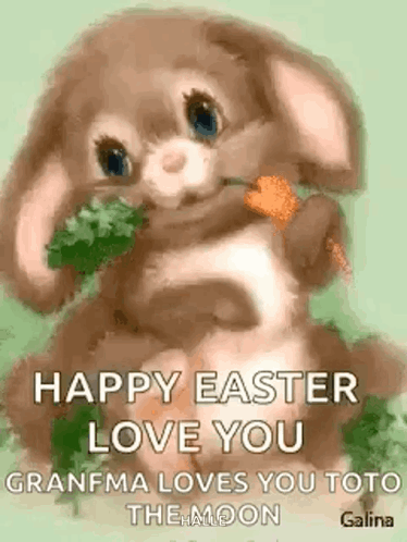 A Happy Easter Love You Grandma Loves You Toto The Moon GIF