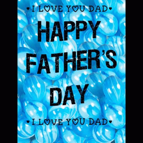 A Happy Father 'S Day Card With Blue Balloons GIF
