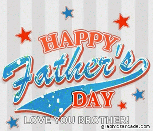 A Happy Father 'S Day Greeting Card That Says `` Love You Brother '' GIF