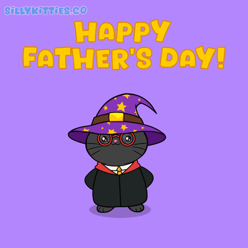 A Happy Father 'S Day Greeting Card With A Cat In A Wizard Costume Holding A Crown GIF