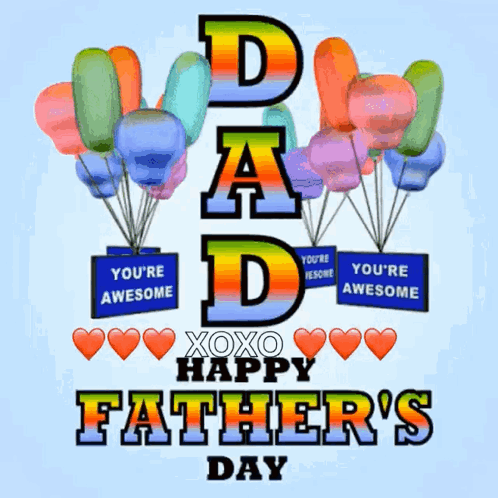 A Happy Father 'S Day Greeting Card With Balloons And Hearts GIF