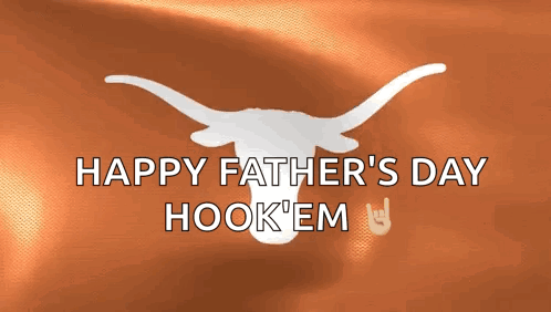 a happy father 's day greeting with a longhorn