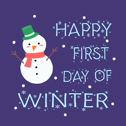 A Happy First Day Of Winter Poster With A Snowman And Snowflakes GIF