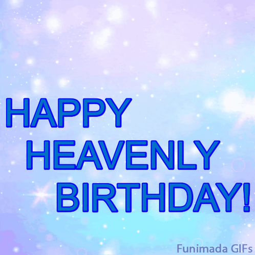 A Happy Heavenly Birthday Animated Greeting Card GIF