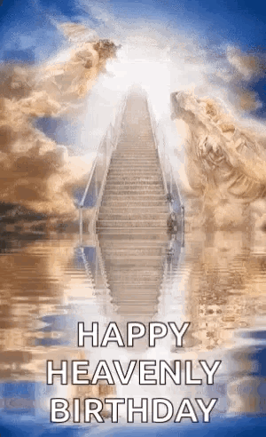 A Happy Heavenly Birthday Greeting Card With A Staircase Leading To Heaven . GIF