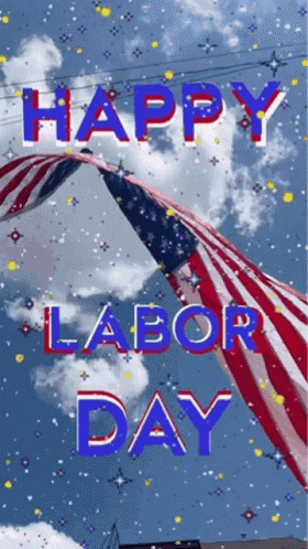 A Happy Labor Day Greeting Card With An American Flag In The Background GIF