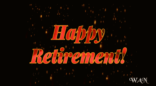 A Happy Retirement Greeting Card With A Black Background GIF