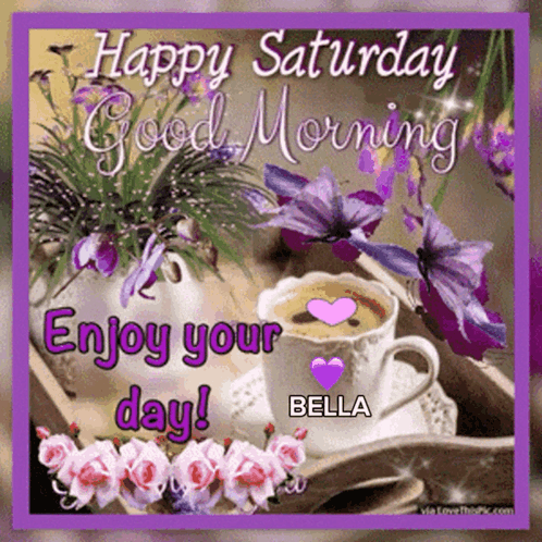 A Happy Saturday Good Morning Greeting Card With A Cup Of Coffee GIF