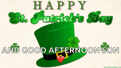 A Happy St. Patrick 'S Day And Good Afternoon Son Message GIF