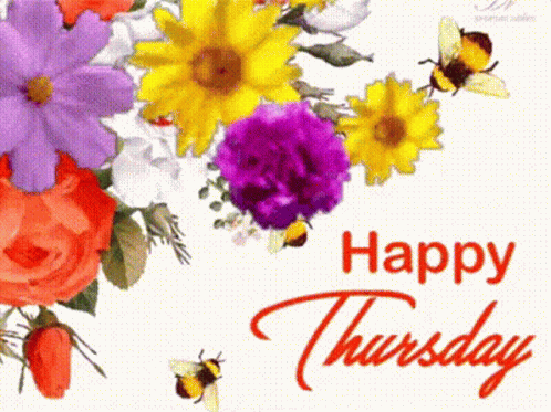 A Happy Thursday Card With A Bunch Of Flowers And Bees GIF