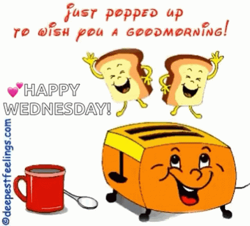 A Happy Wednesday Greeting Card With A Toaster And Two Slices Of Toast GIF