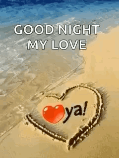 A Heart Drawn In The Sand With The Words `` Good Night My Love Ya ! '' GIF
