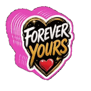 a heart shaped sticker that says forever yours