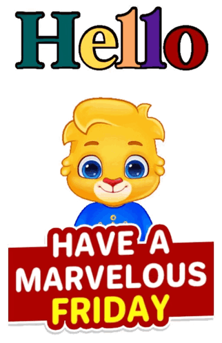 A Hello Have A Marvelous Friday Sticker With A Cartoon Bear GIF