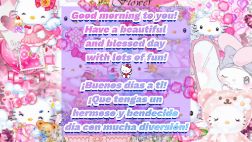 A Hello Kitty Greeting Card That Says " Good Morning To You Have A Beautiful And Blessed Day With Lots Of Fun " GIF