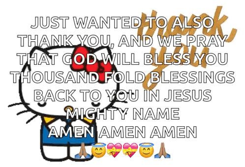 A Hello Kitty Says Just Wanted To Also Thank You And We Pray That God Will Bless You GIF