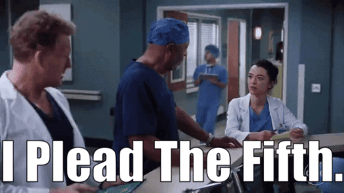 A Hospital Scene With The Words I Plead The Fifth Written On The Bottom GIF