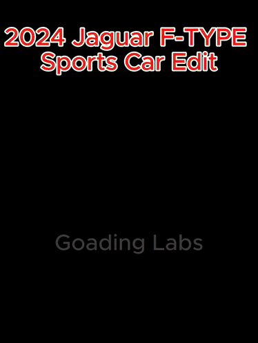 A Jaguar F-Type Sports Car Is Shown With The Words 2024 Jaguar F-Type Sports Car Edit Above It GIF