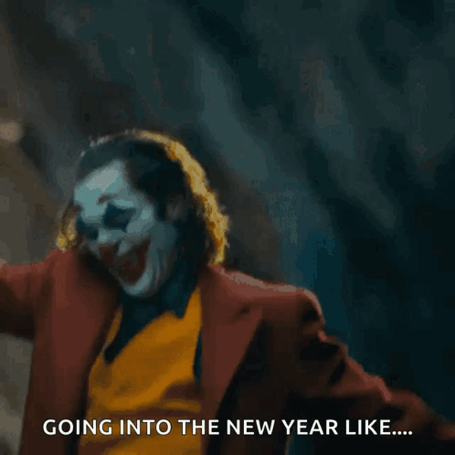 A Joker Is Standing On A Set Of Stairs With His Arms Outstretched And Says Going Into The New Year Like ... GIF