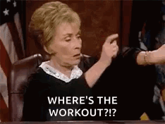 Judge Asking Where's The Workout GIF